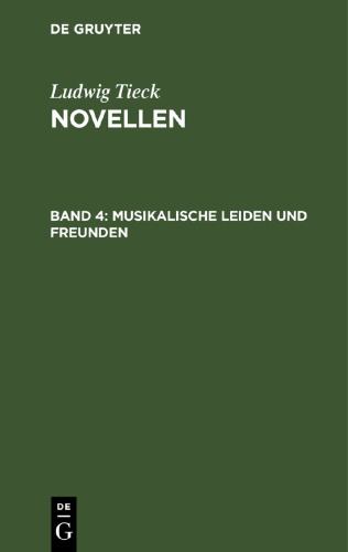 Novellen: Band 4 Musikalische Leiden und Freunden