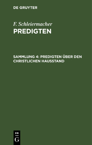 Predigten: Sammlung 4 Predigten über den christlichen Hausstand