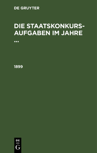 Die Staatskonkurs-Aufgaben im Jahre ...: 1899