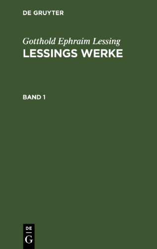 Lessings Werke: Band 1