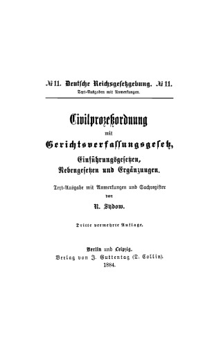 Civilprozeßordnung mit Gerichtsverfassungsgesetz, Einführungsgesetzen, Nebengesetzen und Ergänzungen