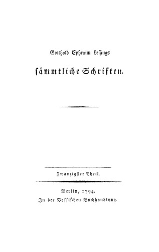 Gotthold Ephraim Lessings Sämmtliche Schriften: Teil 20