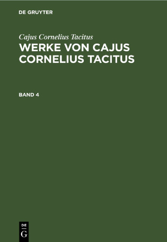 Werke von Cajus Cornelius Tacitus: Band 4