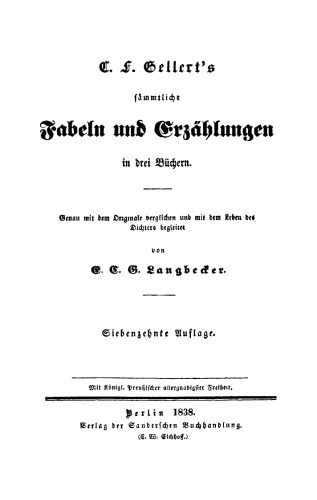 C. F. Gellert’s sämmtliche Fabeln und Erzählungen in drei Büchern