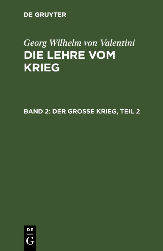 Die Lehre vom Krieg: Band 2 Der große Krieg, Teil 2