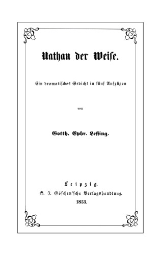 Nathan der Weise: Ein dramatisches Gedicht in fünf Aufzügen