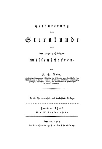 Erläuterung der Sternkunde und der dazu gehörigen Wissenschaften: Teil 2