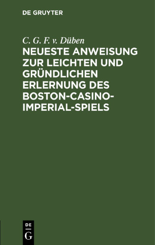 Neueste Anweisung zur leichten und gründlichen Erlernung des Boston-Casino- Imperial-Spiels