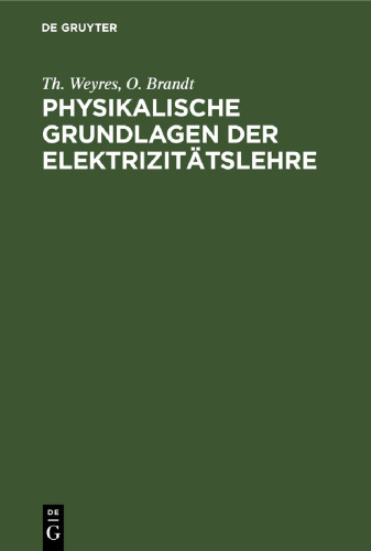 Physikalische Grundlagen der Elektrizitätslehre