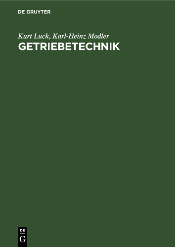 Getriebetechnik: Analyse, Synthese, Optimierung