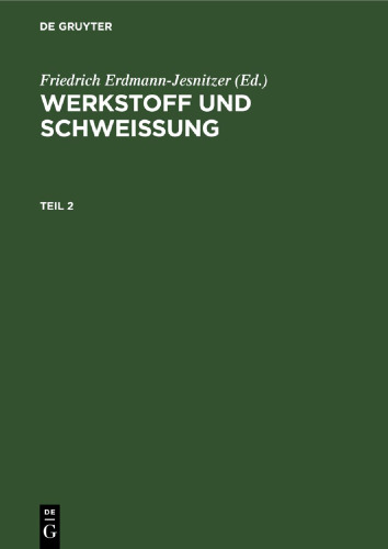 Werkstoff und Schweissung: Teil 2