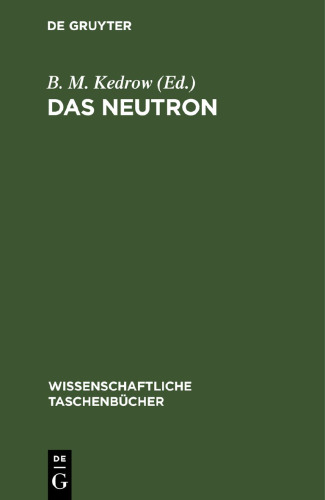 Das Neutron: Eine Artikelsammlung