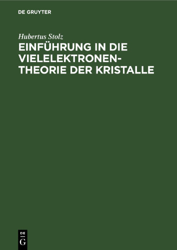 Einführung in die Vielelektronentheorie der Kristalle
