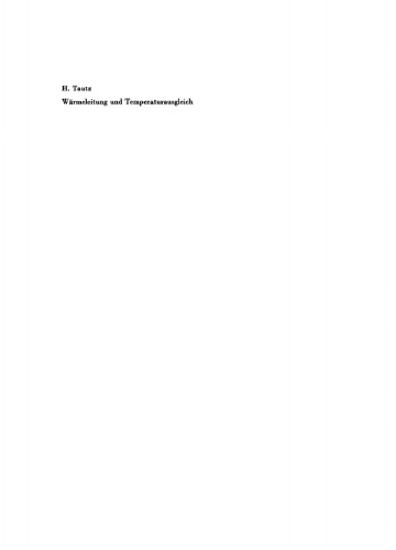 Wärmeleitung und Temperaturausgleich: Die mathematische Behandlung instationärer Wärmeleitungsprobleme mit Hilfe von Laplace-Transformationen