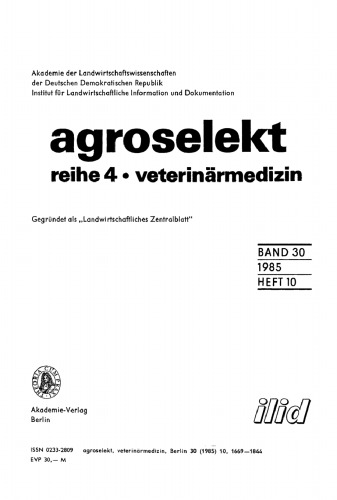 Agroselekt. Reihe 4: Veterinärmedizin: Band 30, Heft 10