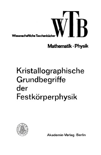 Kristallographische Grundbegriffe der Festkörperphysik