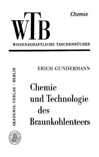 Chemie und Technologie des Braunkohlenteers