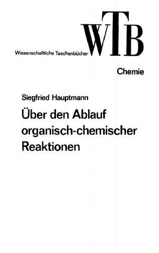 Über den Ablauf organisch-chemischer Reaktionen