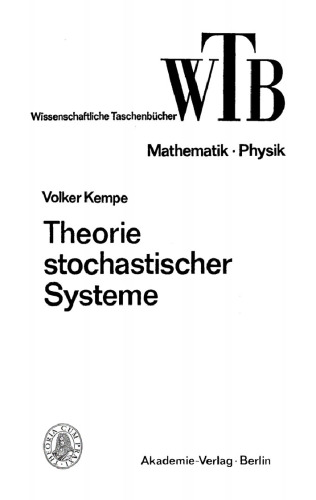 Theorie stochastischer Systeme: Wahrscheinlichkeitstheoretische Grundlagen der Analyse und Synthese