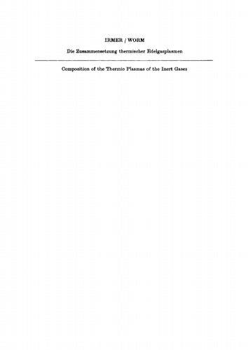 Die Zusammensetzung thermischer Edelgasplasmen im Temperaturbereich von 1000–20000°K bei Drucken von 1–50 atm: Composition of the Thermic Plasmas of the Inert Gases for Temperatures from 1000 to 20000°K and Pressures from 1 to 50 atm