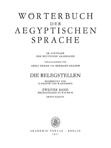 Wörterbuch der aegyptischen Sprache: Band 2/1 Die Belegstellen, Hälfte 1