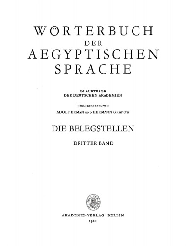 Wörterbuch der aegyptischen Sprache: Die Belegstellen, Band 3