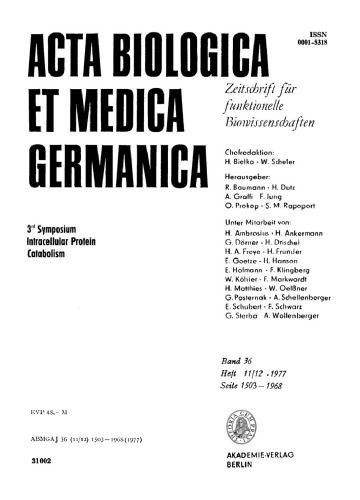 Acta Biologica et Medica Germanica: Band 36, Heft 11/12 3rd Symposium Intracellular Protein Catabolism