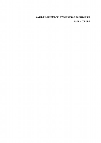Jahrbuch für Wirtschaftsgeschichte / Economic History Yearbook: 1973, Teil 1