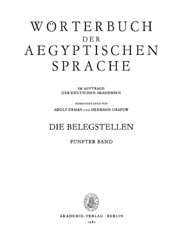 Wörterbuch der aegyptischen Sprache: Die Belegstellen, Band 5