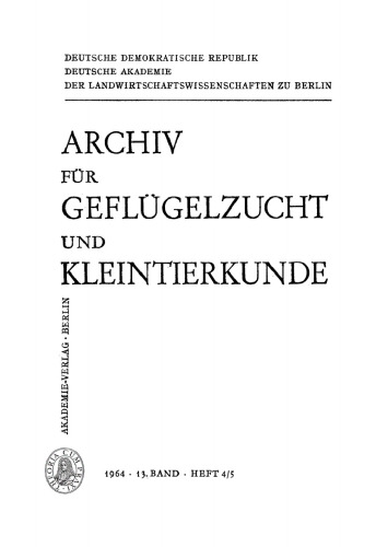 Archiv für Geflügelzucht und Kleintierkunde: Band 13, Heft 4/5