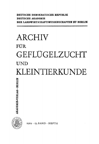 Archiv für Geflügelzucht und Kleintierkunde: Band 13, Heft 6