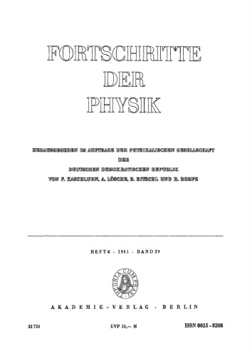 Fortschritte der Physik / Progress of Physics: Band 29, Heft 6