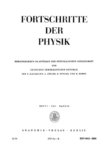 Fortschritte der Physik / Progress of Physics: Band 29, Heft 7