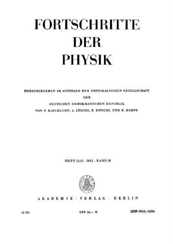 Fortschritte der Physik / Progress of Physics: Band 29, Heft 11/12