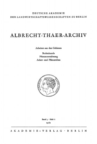 Albrecht-Thaer-Archiv: Band 5, Heft 6