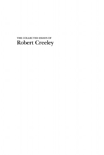 The Collected Essays of Robert Creeley