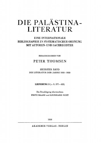 Die Palästina-Literatur: Band 6, Lieferung 3 Die Literatur der Jahre 1935–1939