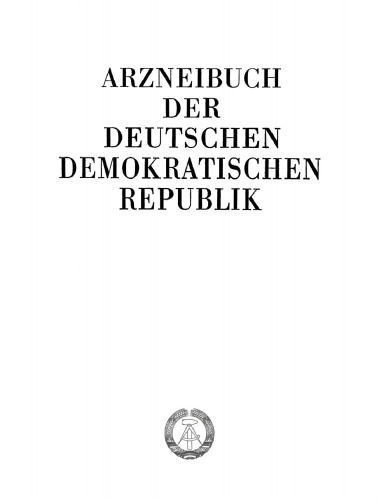 Arzneibuch der Deutschen Demokratischen Republik: 2. AB – DDR. Rezepturen R – Z.