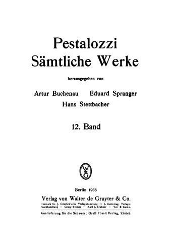 Pestalozzi’s Sämmtliche Werke: Band 12 Schriften aus der Zeit von 1797–1799