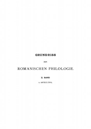 Romanische Sprachkunst, romanische Verslehre, romanische Litteraturgeschichte, Übersicht über die lateinische Litteratur, die Litteraturgeschichte der romanischen Völker, französische Litteratur