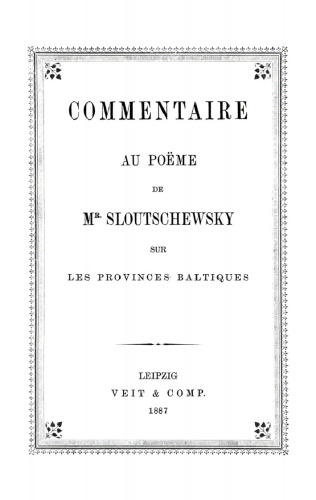 Commentaire au poëme de Mr. Sloutschewsky sue les provinces baltiques