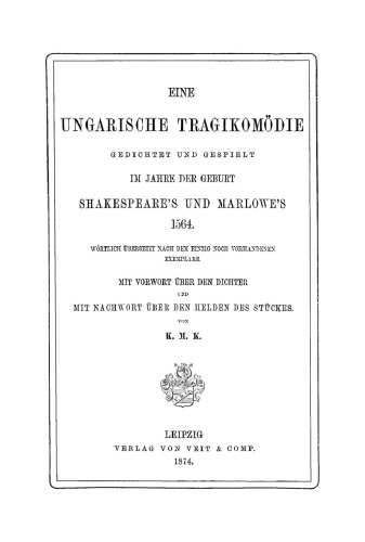 Die Fürstenverrathe des Melchior Baron Balaschscha: Historische Tragikomoedie in 5 Abtheilungen. Gedichtet 1564 vom Anonymus des Buchdruckers und Unitarierpredigers Paul Karádi