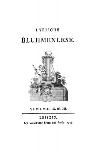 Lyrische Bluhmenlese: Band 2 VI. VII. VIII. IX. Buch