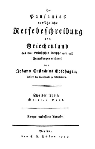 Des Pausanias ausführliche Reisebeschreibung von Griechenland: Band 3, Teil 2