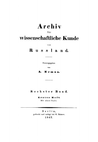 Archiv für wissenschaftliche Kunde von Russland: Band 6