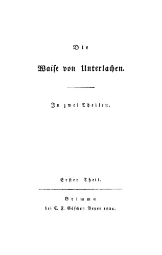 Die Waise von Unterlachen: Teil 1