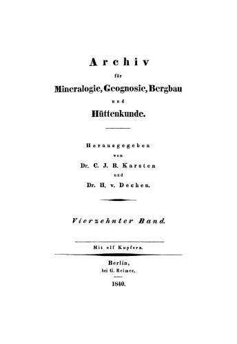 Archiv für Mineralogie, Geognosie, Bergbau und Hüttenkunde: Band 14
