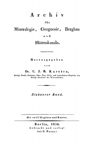 Archiv für Mineralogie, Geognosie, Bergbau und Hüttenkunde: Band 7