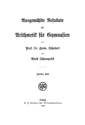 Ausgewählte Resultate zur Arithmetik für Gymnasien: Heft 2