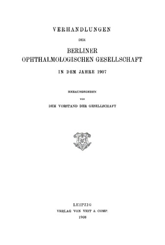 Verhandlungen der Berliner Ophthalmologischen Gesellschaft: 1907